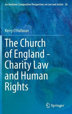 The Church of England - Charity Law and Human Rights by O'Halloran, Kerry