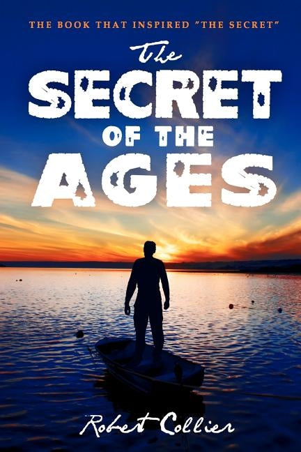 The Secret of the Ages by Collier, Robert