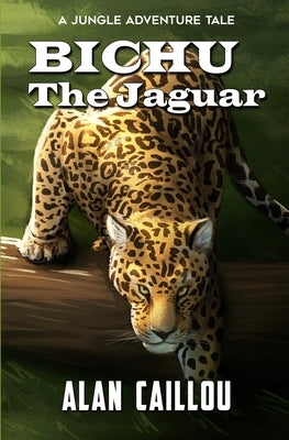 Bichu The Jaguar by Caillou, Alan