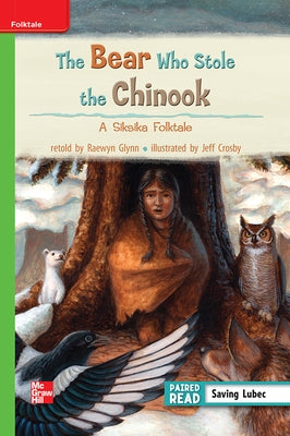 Reading Wonders Leveled Reader the Bear Who Stole the Chinook: Beyond Unit 2 Week 1 Grade 3 by McGraw Hill