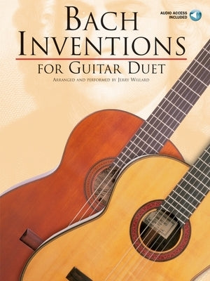 Bach Inventions for Guitar Duet [With 2 Audio CDs] by Bach, Johann Sebastian