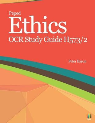 Ethics Study Guide by Baron, Peter