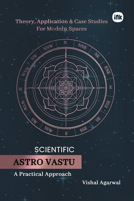 Scientific Astro Vastu: A Practical Approach by Agarwal, Vishal
