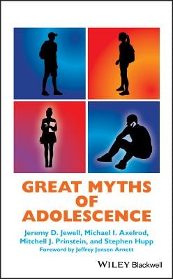 Great Myths of Adolescence C by Jewell, Jeremy D.