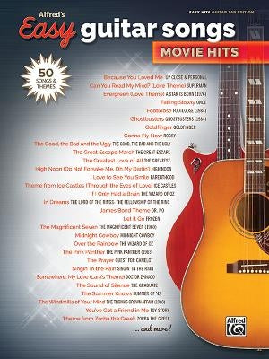 Alfred's Easy Guitar Songs -- Movie Hits: 50 Songs and Themes by Alfred Music