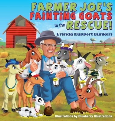 Farmer Joe's Fainting Goats to the Rescue! by Bunkers, Brenda Ruppert