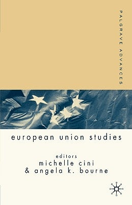 Palgrave Advances in European Union Studies by Bourne, A.