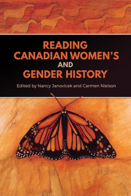 Reading Canadian Women's and Gender History by Janovicek, Nancy