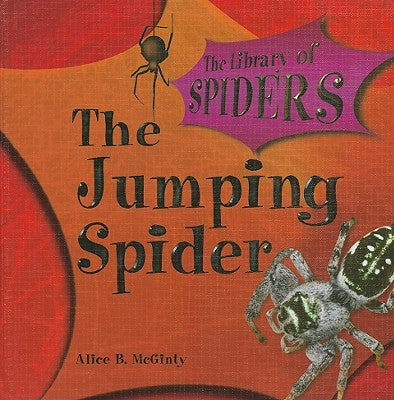 The Jumping Spider by McGinty, Alice B.