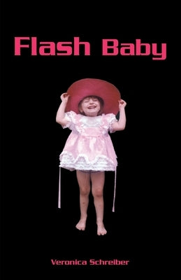 Flash Baby by Schreiber, Veronica