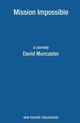 Mission Impossible by Muncaster, David