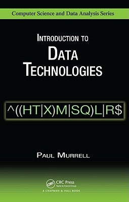 Introduction to Data Technologies by Murrell, Paul