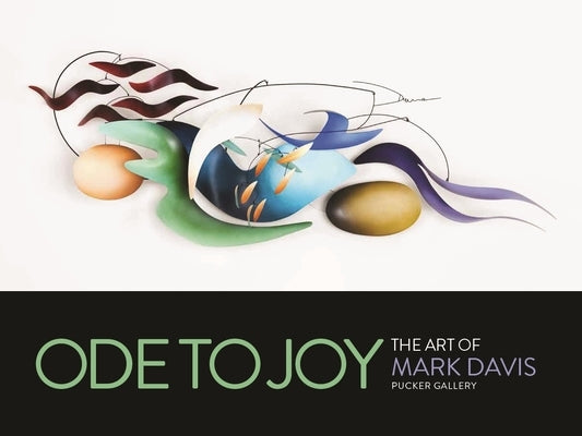 Ode to Joy: The Art of Mark Davis by Davis, Mark