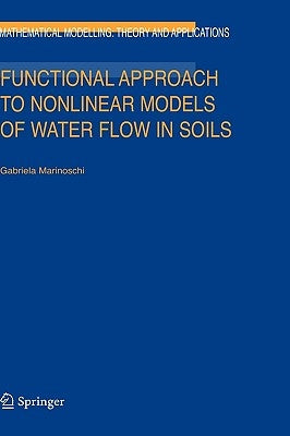Functional Approach to Nonlinear Models of Water Flow in Soils by Marinoschi, G.