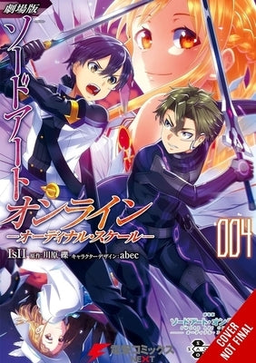 Sword Art Online Ordinal Scale, Vol. 4 (Manga) by Kawahara, Reki