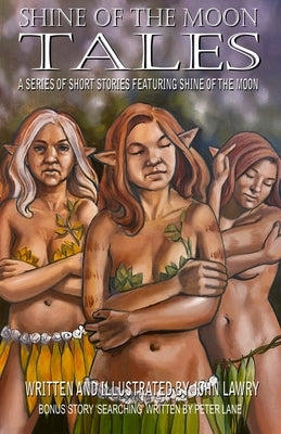 Shine of the Moon Tales by Lawry, John