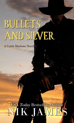 Bullets and Silver by James, Nik