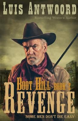 Boot Hill: Revenge by Antwoord, Luis