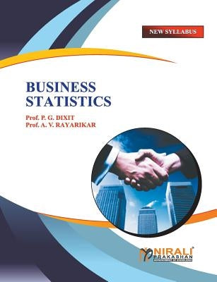 Business Statistics by Dixit, P. G. Dixit