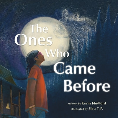 The Ones Who Came Before by Maillard, Kevin