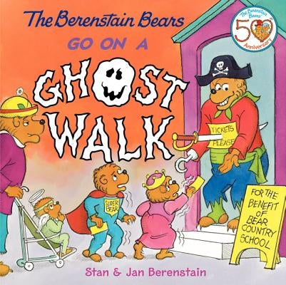 The Berenstain Bears Go on a Ghost Walk by Berenstain, Jan