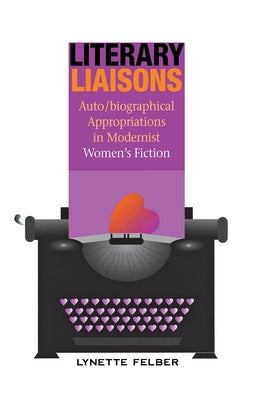 Literary Liaisons by Felber, Lynette