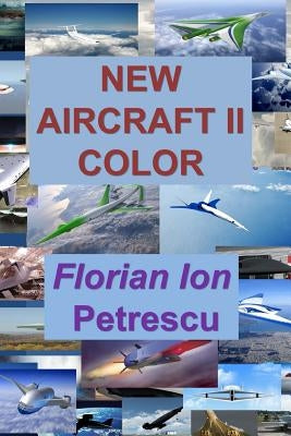 New Aircraft II Color by Petrescu, Florian Ion Tiberiu