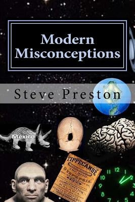 Modern Misconceptions by Preston, Steve