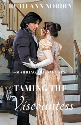 Taming the Viscountess by Nordin, Ruth Ann