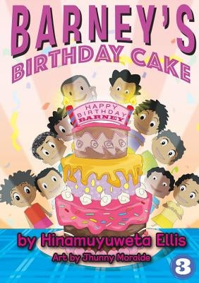 Barney's Birthday Cake by Ellis, Hinamuyuweta