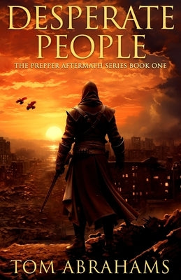 Desperate People by Abrahams, Tom