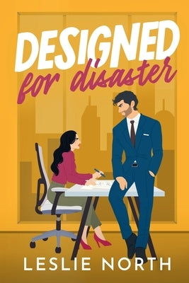Designed for Disaster by North, Leslie