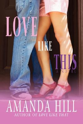 Love Like This by Hill, Amanda
