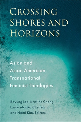 Crossing Shores and Horizons by Lee, Boyung