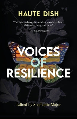 Voices of Resilience: Haute Dish, Volume 1 by Major, Stephanie
