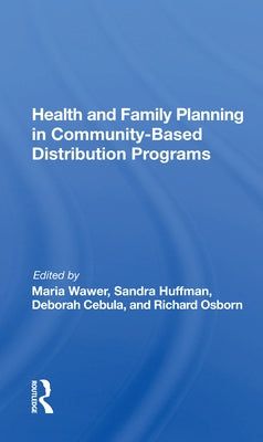 Health and Family Planning in Community-Based Distribution Projects by Wawer, Maria