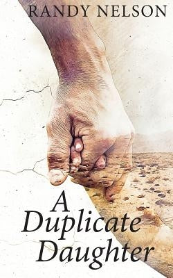 A Duplicate Daughter by Nelson, Randy
