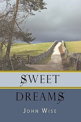 Sweet Dreams by Wise, John