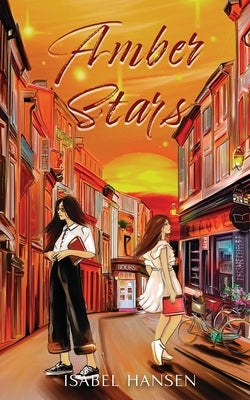 Amber Stars by Hansen, Isabel