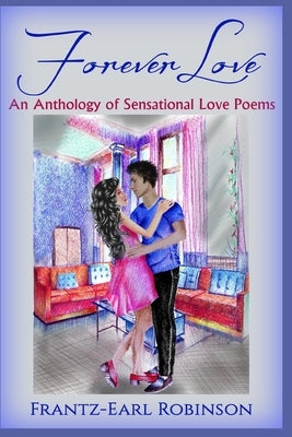 Forever Love by Robinson, Frantz-Earl
