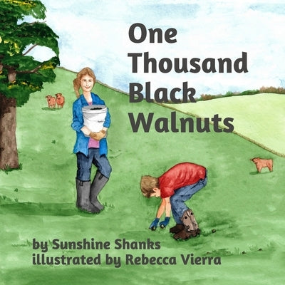 One Thousand Black Walnuts by Vierra, Rebecca