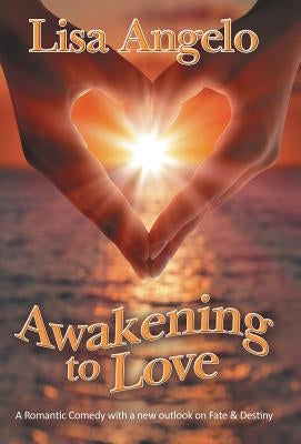 Awakening to Love by Angelo, Lisa