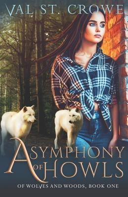 A Symphony of Howls by St Crowe, Val
