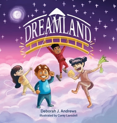 Dreamland by Andrews, Deborah J.