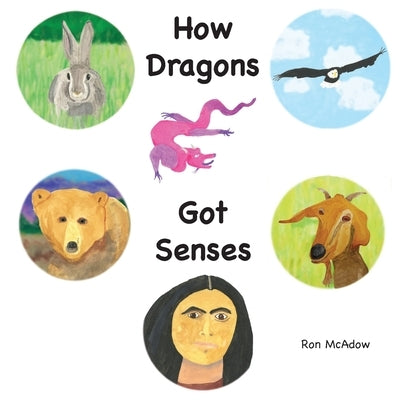 How Dragons Got Senses by McAdow, Ron