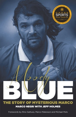 Moody Blue: The Story of Mysterious Marco by Negri, Marco