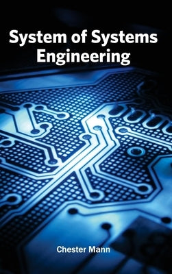 System of Systems Engineering by Mann, Chester