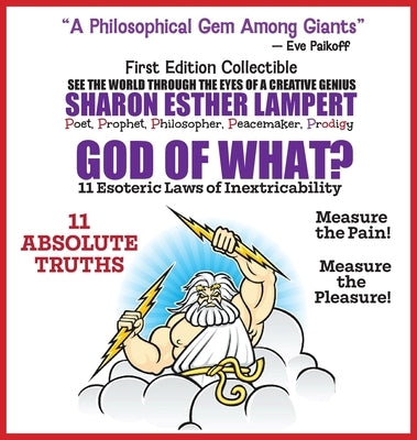 God of What? 11 Esoteric Laws of Inextricability - Is Life a Gift or a Punishment?: Gift of Genius by Lampert, Sharon Esther