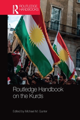 Routledge Handbook on the Kurds by Gunter, Michael