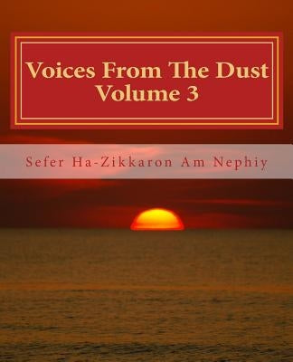 Voices From The Dust: Volume 3 by Kay, Robert